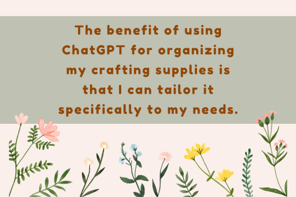 ChatGPT allows users to be specific to their unique needs